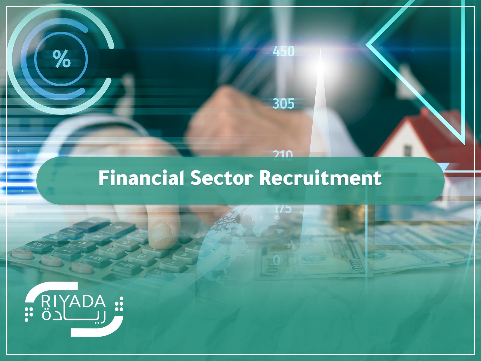 Financial Sector Recruitment – Guide 2025