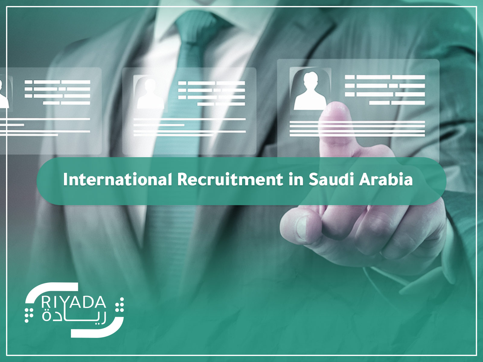 International Recruitment in Saudi Arabia | Global Hiring